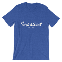 Impatient Unisex T-Shirt, Collection Nicknames-Heather True Royal-S-Tamed Winds-tshirt-shop-and-sailing-blog-www-tamedwinds-com