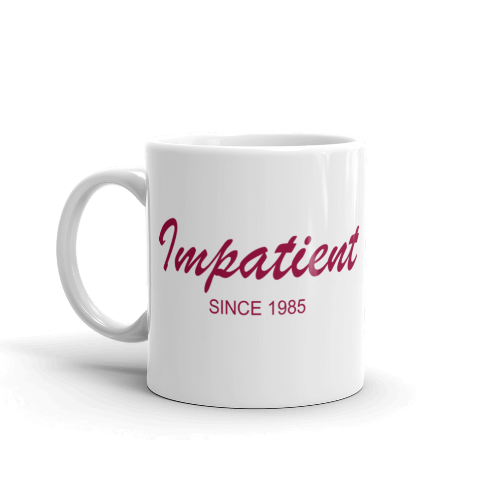 Impatient Mug 325 ml, Collection Nicknames-Tamed Winds-tshirt-shop-and-sailing-blog-www-tamedwinds-com