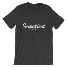 Impatient Unisex T-Shirt, Collection Nicknames-Dark Grey Heather-S-Tamed Winds-tshirt-shop-and-sailing-blog-www-tamedwinds-com