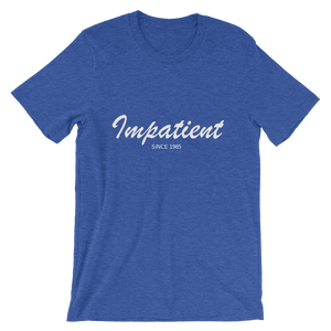 Impatient Unisex T-Shirt, Collection Nicknames-Heather True Royal-S-Tamed Winds-tshirt-shop-and-sailing-blog-www-tamedwinds-com