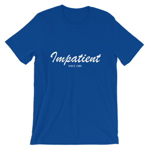 Impatient Unisex T-Shirt, Collection Nicknames-True Royal-S-Tamed Winds-tshirt-shop-and-sailing-blog-www-tamedwinds-com