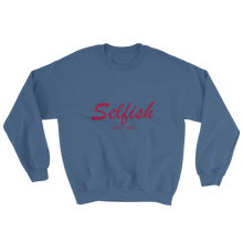 Selfish Unisex Crewneck Sweatshirt, Collection Nicknames-Indigo Blue-S-Tamed Winds-tshirt-shop-and-sailing-blog-www-tamedwinds-com