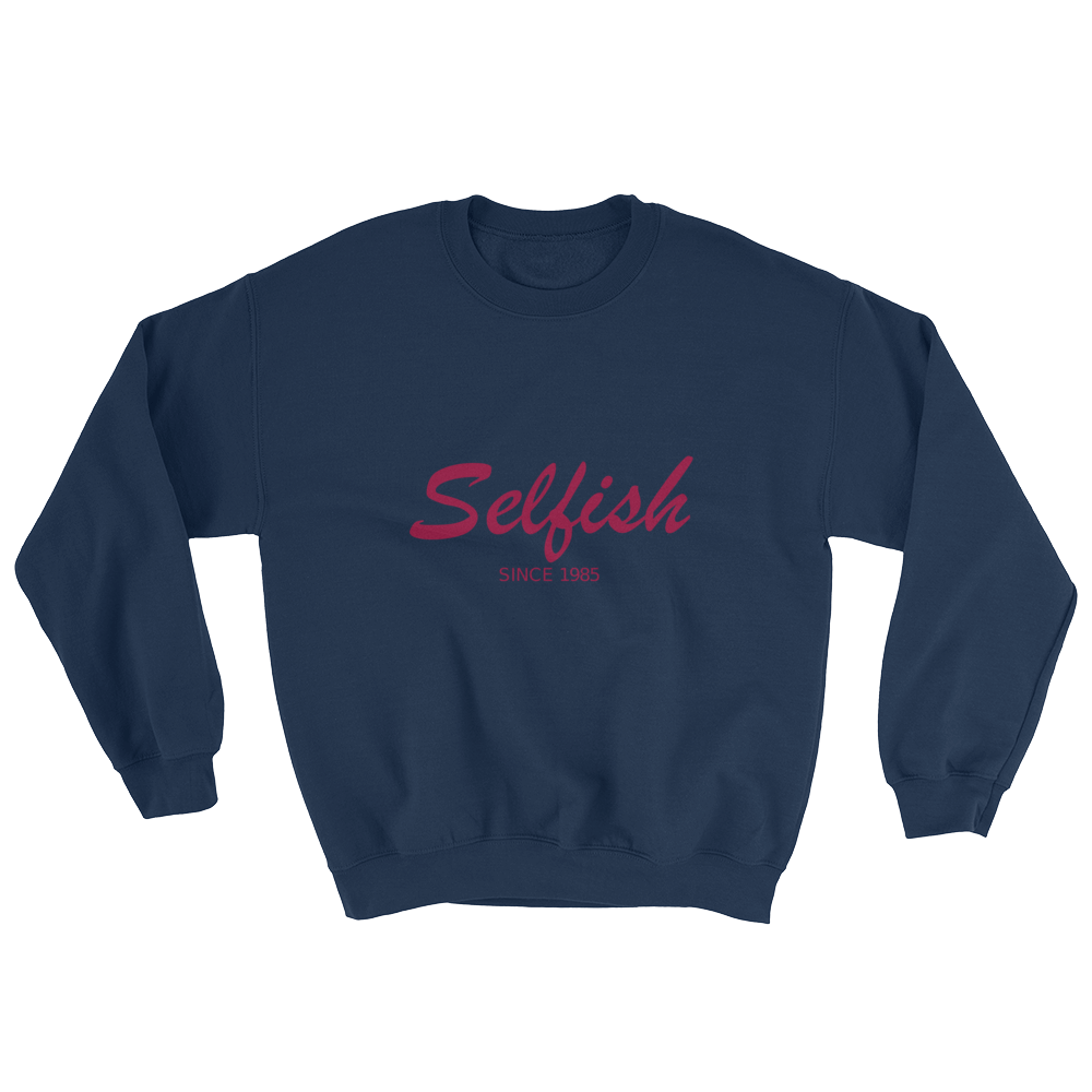 Selfish Unisex Crewneck Sweatshirt, Collection Nicknames-Navy-S-Tamed Winds-tshirt-shop-and-sailing-blog-www-tamedwinds-com
