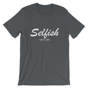 Selfish Unisex T-Shirt, Collection Nicknames-Asphalt-S-Tamed Winds-tshirt-shop-and-sailing-blog-www-tamedwinds-com