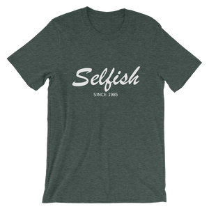 Selfish Unisex T-Shirt, Collection Nicknames-Heather Forest-S-Tamed Winds-tshirt-shop-and-sailing-blog-www-tamedwinds-com